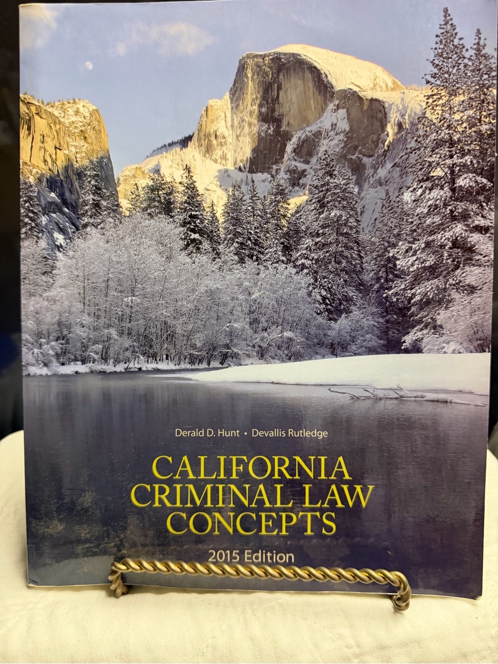 California Criminal Law Concepts 2015 Pearson by Derald D. Hunt